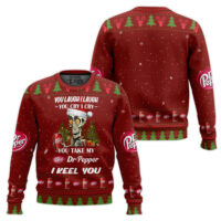 Hooktab You Take My Dr Pepper I Keel You Ugly Christmas Sweater