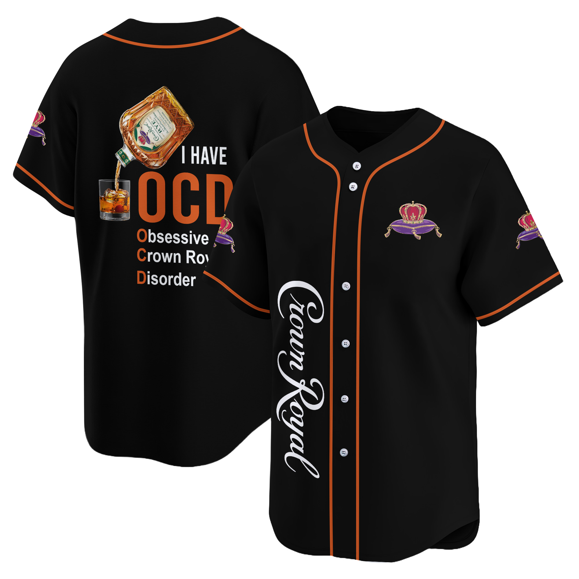 Personalized I Have Obsessive Crown Royal Disorder Baseball Jersey
